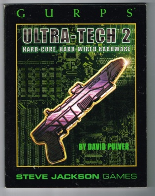 GURPS Ultra-Tech 2 - 1997 - Hard-Core Hard-Wired Hardware - Steve Jackson Games