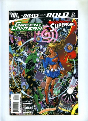 Brave and the Bold 3rd Series #2 - DC 2007 - NM- - Green Lantern and Supergirl