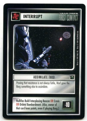 Star Trek CCG First Contact - Decipher 1997 - Assimilate This! - Interrupts - Rare - BB